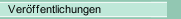 Ver&ouml;ffentlichungen