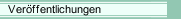 Ver&ouml;ffentlichungen